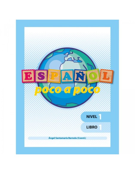 Espanol poco a poco Nivel 1 libro 1