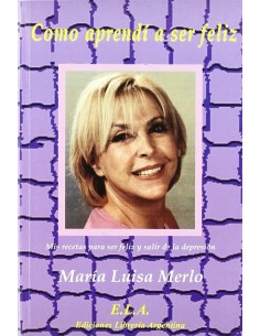 COMO APRENDI A SER FELIZ