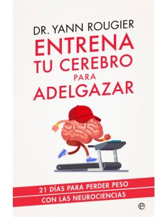 ENTRENA TU CEREBRO PARA ADELGAZAR