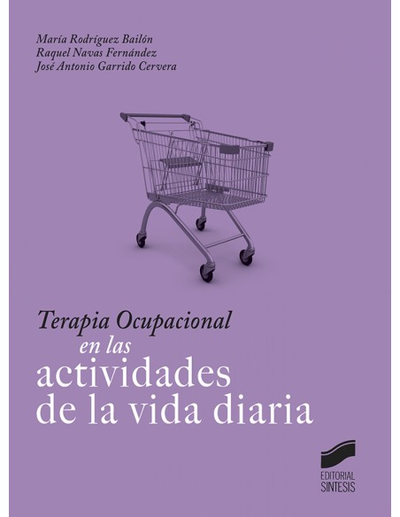 TERAPIA OCUPACIONAL EN LAS ACTIVIDADES DE LA VIDA DIARIA