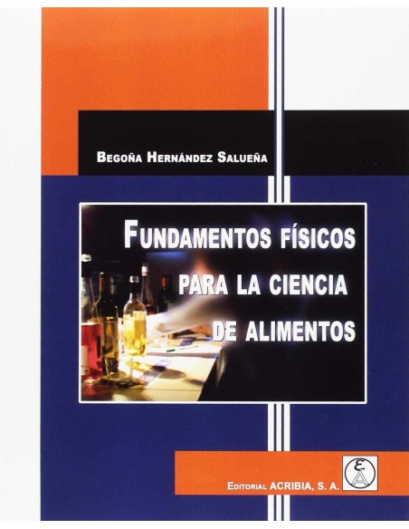 FUNDAMENTOS FISICOS PARA LA CIENCIA DE ALIMENTOS
