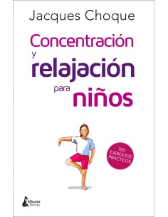 CONCENTRACION Y RELAJACION PARA NINOS