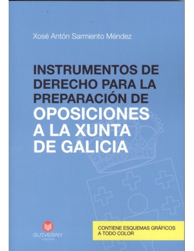 INSTRUMENTOS DE DERECHO PARA LA PREPARACION DE OPOSICIONES A LA XUNTA DE GALICIA