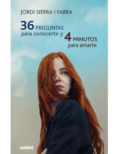 36 PREGUNTAS PARA CONOCERTE Y 4 MINUTOS PARA AMARTE