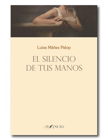 EL SILENCIO DE TUS MANOS