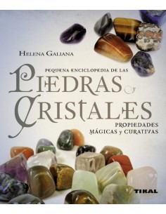 Piedras y cristales propiedades magicas y curativas Pequena enciclopedia