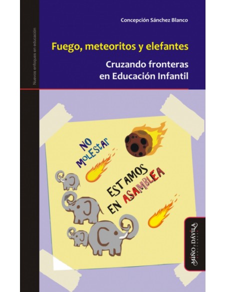 FUEGO METEORITOS Y ELEFANTES