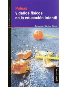 PELEAS Y DANOS FISICOS EN LA EDUCACION INFANTIL
