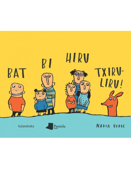 BAT BI HIRU TXIRULIRU