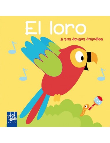 EL LORO Y SUS AMIGOS ANIMALES