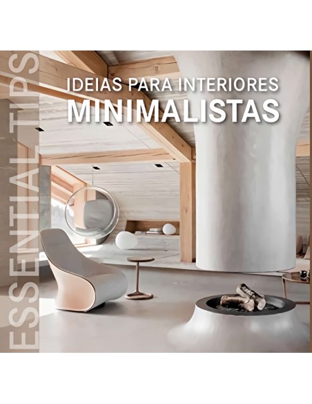 IDEIAS PARA INTERIORES MINIMALISTAS