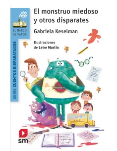 EL MONSTRUO MIEDOSO Y OTROS DISPARATES