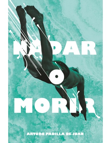 NADAR O MORIR