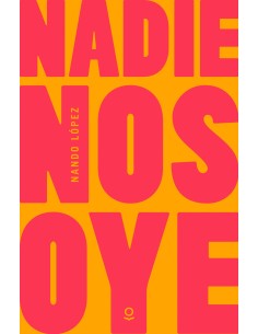 NADIE NOS OYE