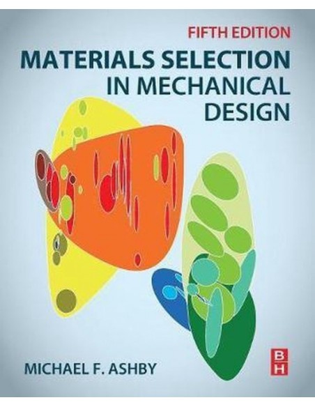 Materials Selection in Mechanical Design