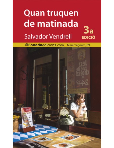 Quan truquen de matinada