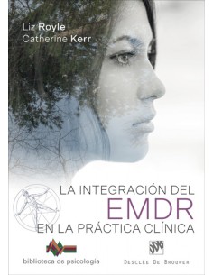 LA INTEGRACION DEL EMDR EN LA PRACTICA CLINICA