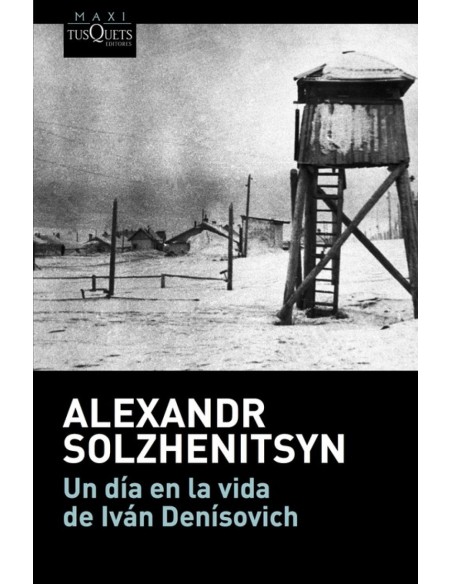 UN DIA EN LA VIDA DE IVAN DENISOVICH