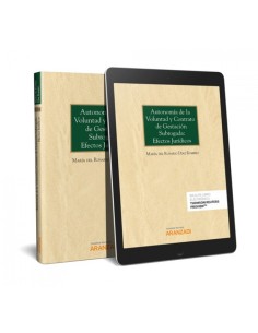 AUTONOMIA DE LA VOLUNTAD Y CONTRATO DE GESTACION SUBROGADA EFECTOS JURIDICOS