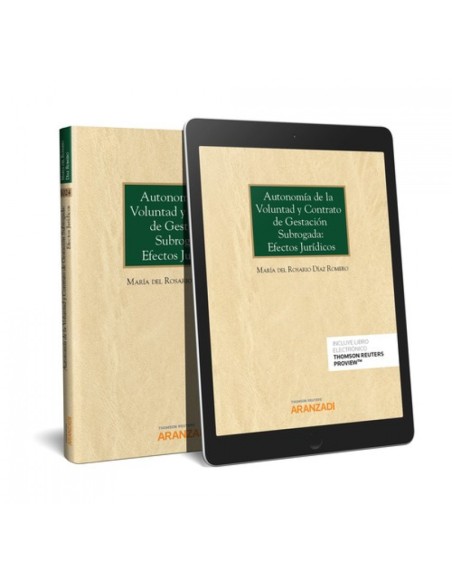 AUTONOMIA DE LA VOLUNTAD Y CONTRATO DE GESTACION SUBROGADA EFECTOS JURIDICOS