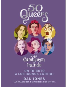 50 QUEERS QUE CAMBIARON EL MUNDO