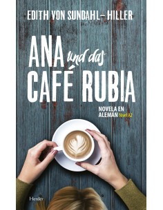 ANA UND DAS CAFE RUBIA
