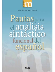 PAUTAS PARA EL ANALISIS SINTACTICO FUNCIONAL DEL ESPANOL