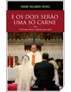 E OS DOIS SERAO UMA SO CARNE