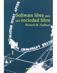 Software libre para una sociedad libre