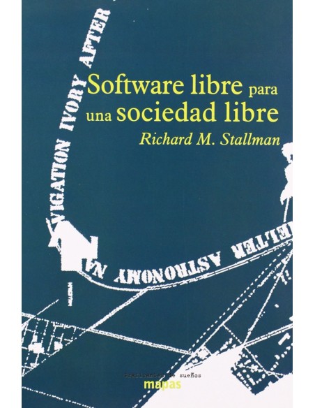Software libre para una sociedad libre