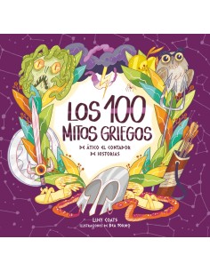 LOS CIEN MITOS GRIEGOS DE ATICO EL CONTADOR DE HISTORIAS