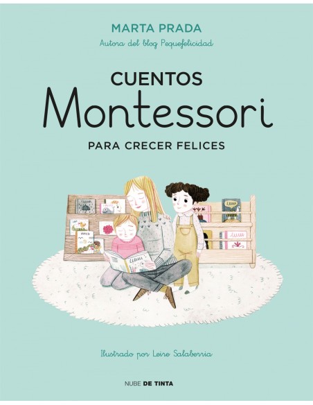 CUENTOS MONTESSORI PARA CRECER FELICES