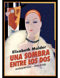 UNA SOMBRA ENTRE LOS DOS