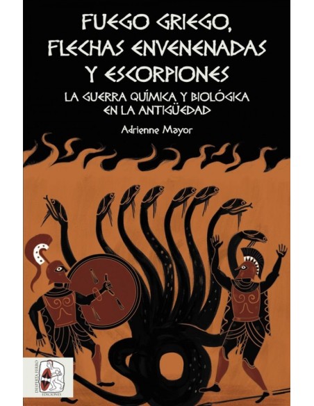 FUEGO GRIEGO FLECHAS ENVENENADAS Y ESCORPIONES