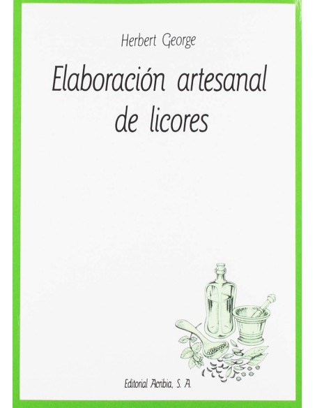 ELABORACION ARTESANAL DE LICORES