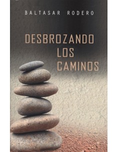 DESBROZANDO LOS CAMINOS