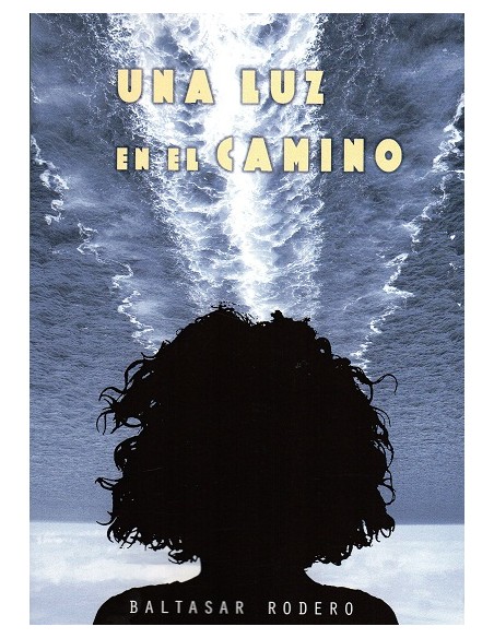 UNA LUZ EN EL CAMINO