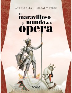 EL MARAVILLOSO MUNDO DE LA oPERA