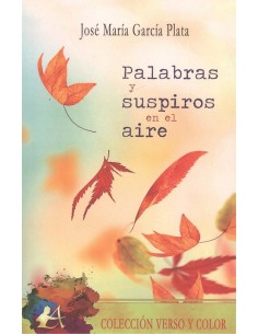 PALABRAS Y SUSPIROS EN EL AIRE