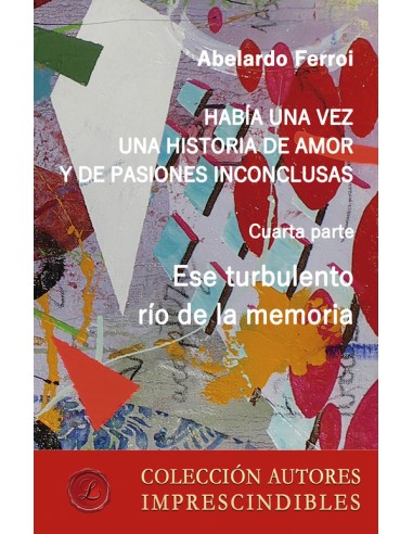 Ese turbulento ro de la memoria