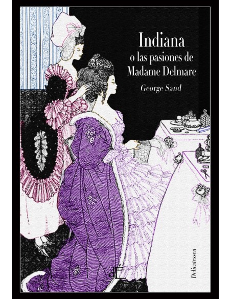 INDIANA O LAS PASIONES DE MADAME DELMARE