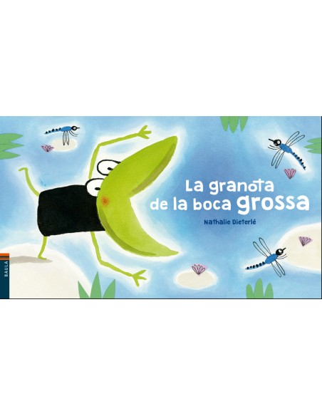 LA GRANOTA DE LA BOCA GROSA