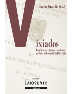 VIXIADOS Represion investigacion e vixilancia na Galiza