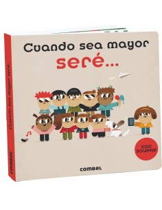 CUANDO SEA MAYOR SERE