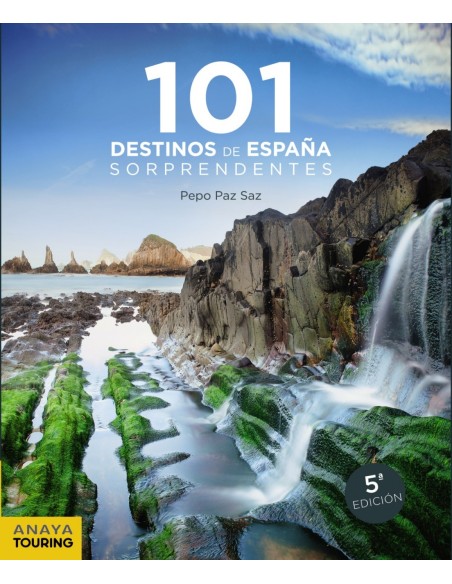 101 DESTINOS DE ESPANA SORPRENDENTES