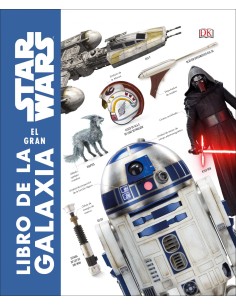 STAR WARS EL GRAN LIBRO DE LA GALAXIA