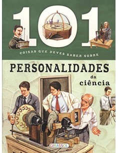 101 coisas que deves saber sobre aPersonalidades da ciencia