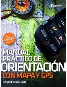 MANUAL PRACTICO DE ORIENTACION CON MAPA Y GPS
