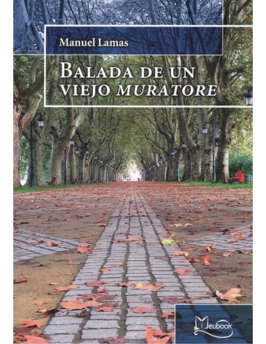 BALADA DE UN VIEJO MURATORE