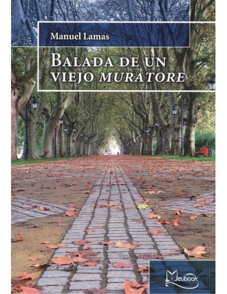 BALADA DE UN VIEJO MURATORE